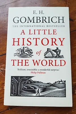A Little History Of The World By E H Gombrich (Paperback) (2008) • £3
