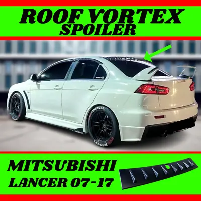 $94.99 • Buy Fins Spoiler For Mitsubishi Lancer Vortex Generator Roof Black (07-17) CJ/CF