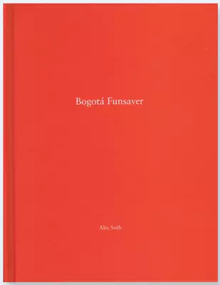 $124.99 • Buy Alec Soth - Bogota Funsaver - One Picture Book #88 Nazraeli Press OPB