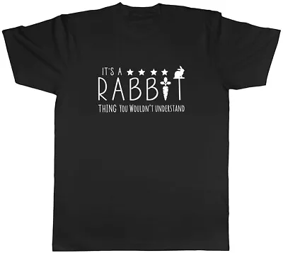 It's A Rabbit Thing You Wouldn't Understand Mens Unisex T-Shirt Tee • £8.99