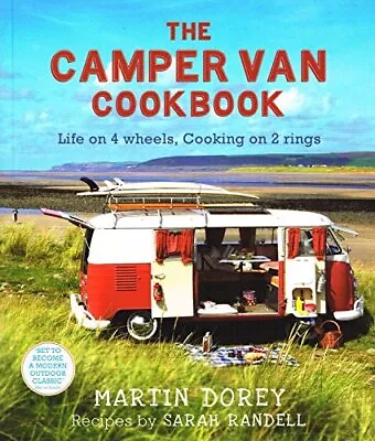 The Camper Van Cook Book By Dorey Martin; Randell Sarah Book The Cheap Fast • £3.99