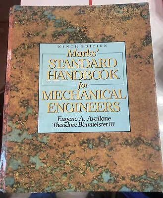 Marks Standard Handbook For Mechanical Engineers Ninth Edition Eugene Avallone • $19.99