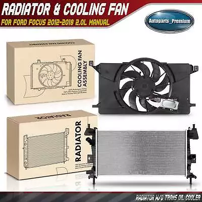 Radiator & Cooling Fan Assembly W/Shroud For Ford Focus 12-18 2.0L12-15 Electric • $150.98