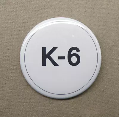 K-6 Manhattan Project Cosplay Large 2.25” Button K6 Oppenheimer Nuclear Bomb WW2 • $4