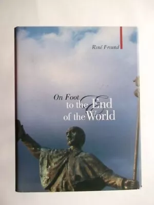 On Foot To The End Of The World (Armchair Traveller) By  • $3.79
