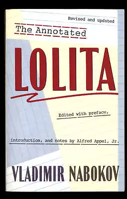 The Annotated Lolita By Vladimir Nabokov Alfred Appel Jr. * 1991 Updated TPB • $6.95