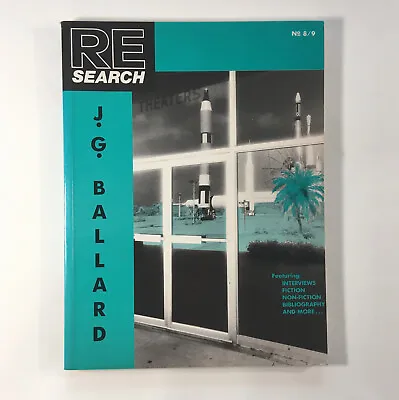 RE/SEARCH #8/9: J. G. Ballard- Interviews Fiction '88 3rd Print Large Paperback • $22.99