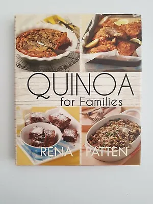 $22.95 • Buy Quinoa For Families Rena Patten HARDCOVER Simple Recipes Using Supergrain Quinoa