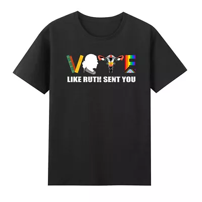Vote Like Ruth Sent You Shirt Uterus Feminist LGBT Funny Saying Unisex T-Shirt • $28.58