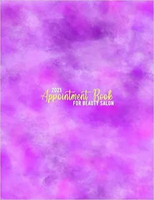 £8.29 • Buy 2021 Appointment Book For Beauty Salon Daily Weekly And Monthly Planner For Nai