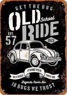 Metal Sign - Old School Ride In Bugs We Trust VW (BLACK) -- Vintage Look • $18.66