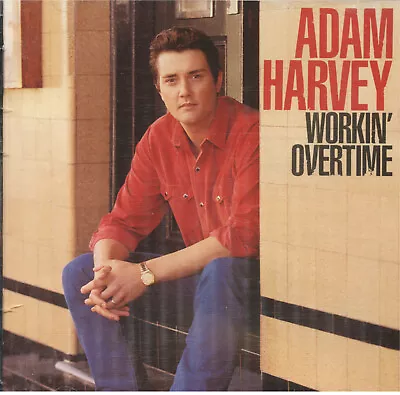 Adam Harvey - Workin' Overtime CD • $11.95