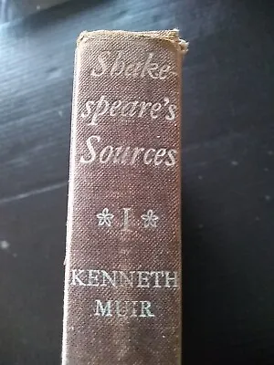 Shakespeare's Sources Comedies And Tragedies Kenneth Muir • £9.95