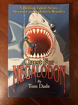 The Quest For Megalodon By Tom Dade (1993 Trade Paperback) Prehistoric Shark • $12.99