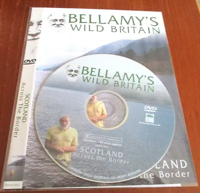 Bellamy's Wild Britain: Scotland Across The Borders DVD (2004) David Bellamy • £2