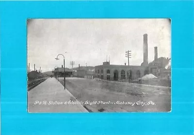 Vintage Postcard-P & R Station & Electric Light Plant Mahanoy City PA. • $5.95