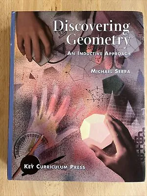 Discovering Geometry: An Investigative Approach - Student Edition By Serra • $15