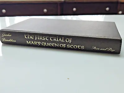 VTG 'The First Trail Of Mary Queen Of Scots' By Gordan Donaldson 1969 HC • $5