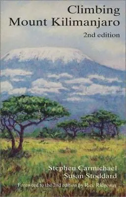 Climbing Mount Kilimanjaro By Carmichael Stephen • $4.82