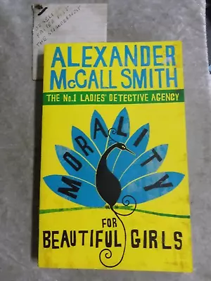 Morality For Beautiful Girls - Alexander McCall Smith OzSellerFasterPost! • $5.50