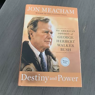 Destiny And Power The American Odyssey Of George Bush Jon Meacham Signed 1st Ed • $41.11