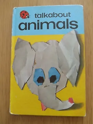 1973 Ladybird Book Talk About Animals Series 735 (HC49) • £1.50