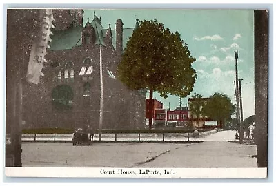 C1910 Street View Court House La Porte Indiana IN Unposted Antique Postcard • $14.98