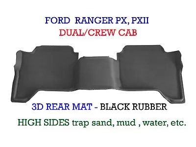 $69 • Buy To Suit Ford Ranger PX PX2 PX3 3D Rubber Rear Floor Mat Dual Crew Cab 2011-2021