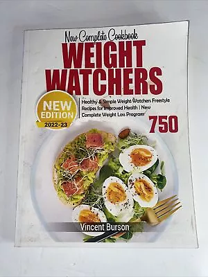 New Complete Cookbook Weight Watchers. Healthy Simple Freestyle Recipes NE 22/23 • $16.95