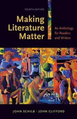 Making Literature Matter: An Anthology For Readers And Writers • $6.32