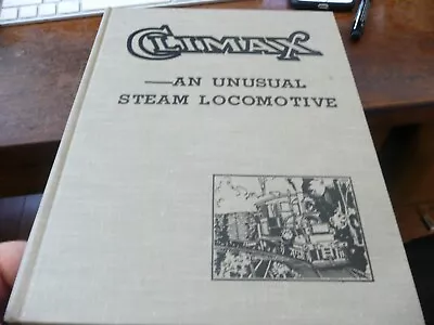 Climax - An Unusual Steam Locomotive By Taber • $10.50