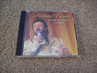 Michael Combs - Songs That I Love CD *RARE* 2003 Indie • $12.99