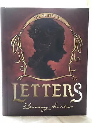 A Series Of Unfortunate Events: The Beatrice Letters By Lemony Snicket • $18