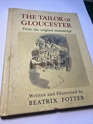 The Tailor Of Gloucester From The Original Manuscript By Beatrix Potter 1969 HB • £5