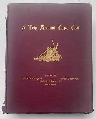 1898 Antique Book A Trip Around Cape Cod Hard Cover • $10