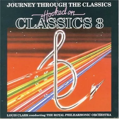 Various : Hooked On Classics 3 CD Value Guaranteed From EBay’s Biggest Seller! • £2.98