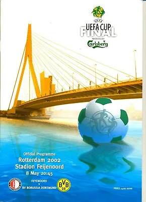 £3.99 • Buy UEFA CUP FINAL 2002 FEYENOORD V  BORUSSIA DORTMUND PROGRAMME