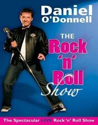 Daniel O'Donnell - The Rock And Roll Show DVD Music & Concerts (2009) Tony Conti • £1.96