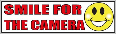 $5.50 • Buy Smile For The Camera. Funny Car DASH CAM Bumper Sticker Decal 200mm  SECURITY