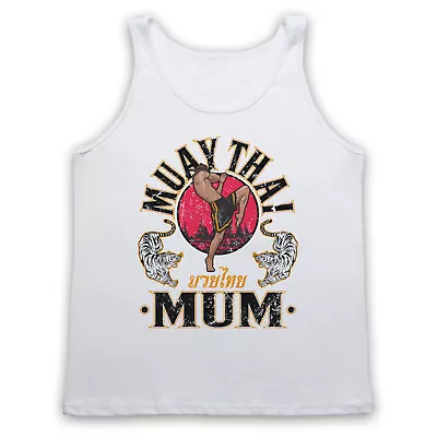 Muay Thai Mum Martial Arts Expert Mma Fight Slogan Unisex Tank Top Vest • £19.99