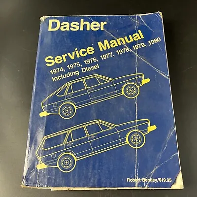 Volkswagen VW Dasher 1974-1980 Repair Service Manual Bentley Including Diesel • $13.99