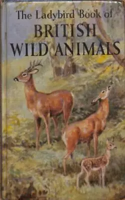 British Wild Animals: 6 (A Ladybird Book Series 536) • £3.49