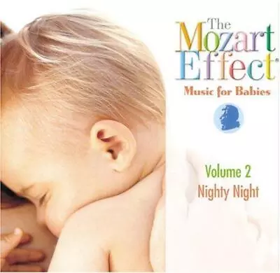 Mozart Effect For Babies Vol 2- Nighty Night • £3.93