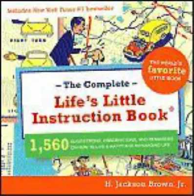 Complete Life's Little Instruction Book: 1560 Suggestions Observations And Re • £5.99