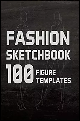 Fashion Sketchbook 100 Figure Templates Fashion Design Sketch Book With With Li • £5.72