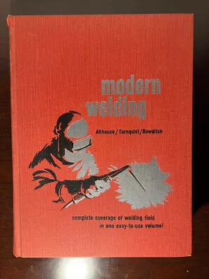 Modern Welding By Althouse Et Al 1967 HC With Instructor's Guide And Answer Key • $14.99