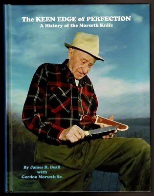 THE KEEN EDGE OF PERFECTION By Beall James R. & Morseth Gordon Sr.  • $100