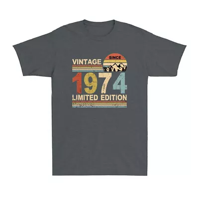 Vintage Since 1974 Limited Edition 50th Birthday Gift Vintage Men's T-Shirt • $16.99