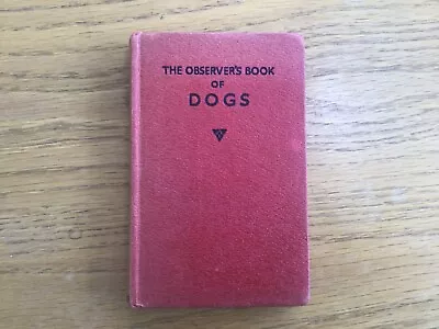 The Observer's Book Of Dogs (Clifford L.B. Hubbard) Pocket Series  C1949 • £7.50