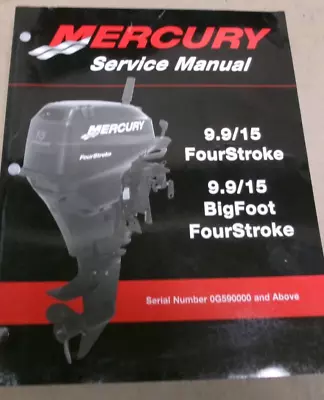 OEM  MERCURY OUTBOARD SERVICE MANUAL For HP 9.9-15 4T AND 9.9/15 BIGFOOT 4T • $34.99